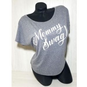 Mommy Swag! Heather gray tri-blend dolman tee.
